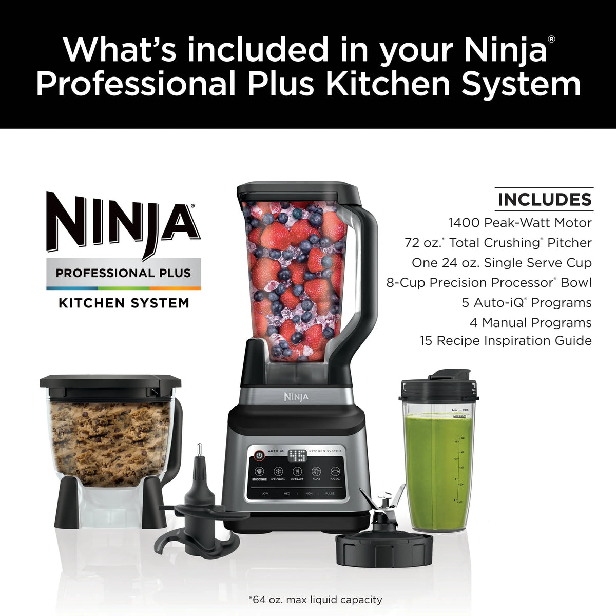 Ninja Professional Plus Kitchen System, 1400 Watts, 5 Presets for Smoothies, Chopping, Dough with Auto IQ, 72-oz.* Blender Pitcher, 64-oz. Processor Bowl, 24-oz. To-Go Cups, Black, BN800